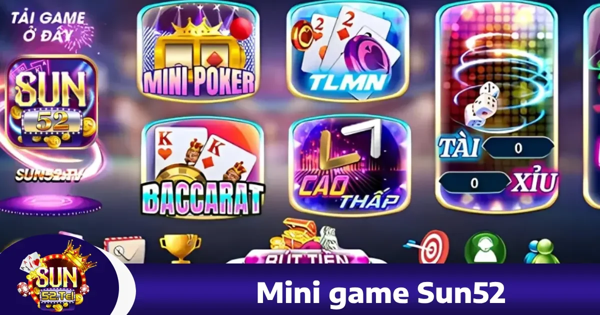 Sun52 32 Mini Games sun52 – Trải Nghiệm Giải Trí Nhẹ Nhàng, Nhanh Chóng